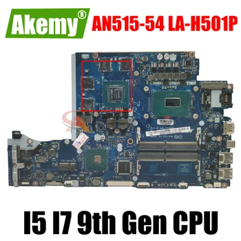 AN515-54, LA-H501P emaplaadi GTX1650 4G GPU I5 I7 9. Gen PROTSESSOR Acer AN515-54 A715-74G EH5VF Sülearvuti emaplaadi mainboard