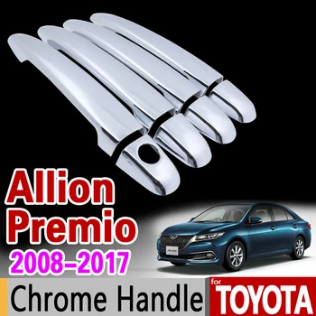 Toyota Allion Premio 2008 - 2017 T260 Kroomitud Käepide Kate Sisekujundus Set 2009 2011 2012 2013 2015 2016 Auto Tarvikud Car Styling