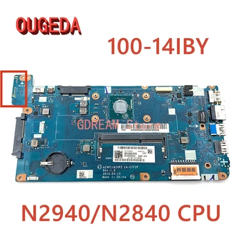 OUGEDA AIVP1 AIVP2 LA-C771P Peamine juhatuse Lenovo Ideapad 100-14 100-14IBY N2940/N2840 CPU DDR3L Sülearvuti emaplaadi täielikult testitud