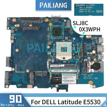PAILIANG Sülearvuti emaplaadi DELL Latitude E5530 Emaplaadi CN-0X3WPH LA-7902P SLJ8C DDR3 tesed