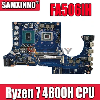 DA0BKXMB8D0 Sülearvuti emaplaadi ASUS FA506IH FA506II FA506I FA506 originaal emaplaadi Ryzen 7 4800H CPU GTX1650-4GB