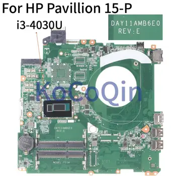 HP Pavillion 15-P SR1EN I3-4030U 15' Tolli Sülearvuti Emaplaadi DAY11AMB6E0 Sülearvuti Emaplaadi