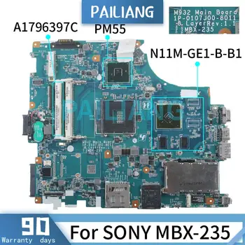 PAILIANG Sülearvuti emaplaadi SONY MBX-235 Emaplaadi A1796397C 1P-0107500-8011 PM55 REV.1.1 N11M-GE1-B-B1-DDR3 tesed